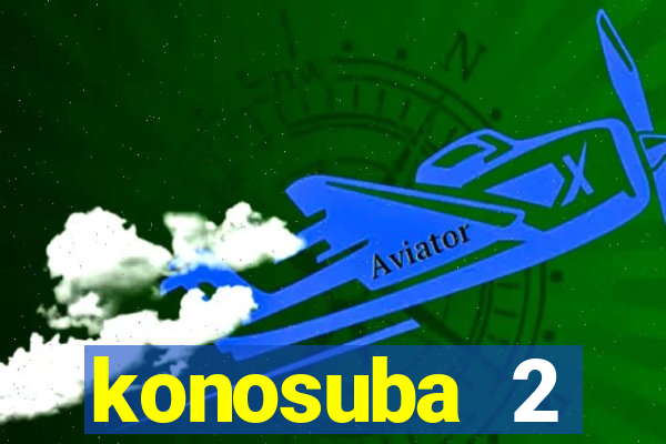 konosuba 2 temporada dublado